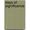 Days of Significance door Roy Williams