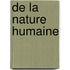 De La Nature Humaine