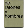 De Ratones y Hombres door John Steinbeck