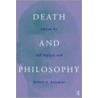 Death And Philosophy door Jeff Malpas