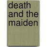 Death And The Maiden door Gladys Mitchell