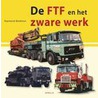 De FTF en het zware werk door R. Beekman