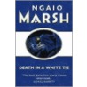 Death In A White Tie by Ngaio Marsh