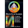 Death Is An Illusion door Else Byskov