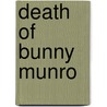 Death Of Bunny Munro by Nick Cave