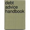 Debt Advice Handbook door Onbekend