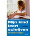 Mijn kind leert schrijven