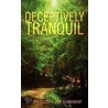 Deceptively Tranquil by Jack Blankinship