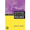Deciphering Violence door Karen A. Cerulo