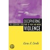 Deciphering Violence by Karen A. Cerulo