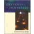 Deepening Our Prayer
