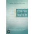 Deeper Into The Word