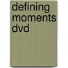 Defining Moments Dvd door Zondervan Publishing