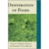 Dehydration of Foods door Humberto Vega-Mercado