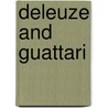 Deleuze and Guattari door Fadi Abou-Rihan