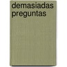 Demasiadas Preguntas door Felix De Azua
