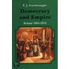Democracy And Empire door E.J. Feuchtwanger