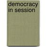 Democracy In Session door David M. Gold