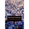 Democratic Authority by David M. Estlund