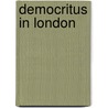 Democritus In London by George Daniel