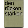 Den Rücken stärken by Joachim Stuhlmacher