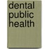 Dental Public Health