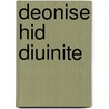 Deonise Hid Diuinite door Onbekend