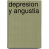 Depresion y Angustia by John Baines