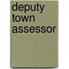 Deputy Town Assessor door Onbekend