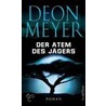 Der Atem des Jägers by Deon Meyer