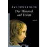 Der Himmel auf Erden by Åke Edwardson