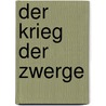 Der Krieg der Zwerge door Markus Heitz