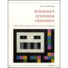 Kinderen (z)onder vrienden door J.D. van der Ploeg