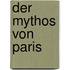 Der Mythos von Paris