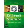 Der Neuzeit-Schamane door Dietmar Schenk