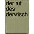 Der Ruf des Derwisch