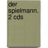 Der Spielmann. 2 Cds door Rolf Zuckowski
