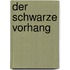 Der schwarze Vorhang