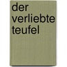 Der verliebte Teufel door Jacques Cazotte