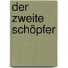 Der zweite Schöpfer door Michael Marshall