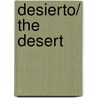 Desierto/ The Desert by Jean-Marie Gustave Le Clézio