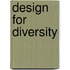 Design For Diversity