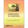 Designing E-Learning door Saul Carliner