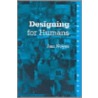 Designing for Humans door Jan Noyes
