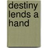 Destiny Lends a Hand