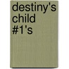 Destiny's Child #1's door Onbekend