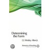Determining the Form door O. Wesley Allen