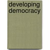 Developing Democracy door Onbekend