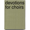 Devotions for Choirs door Herman Dehoog