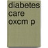 Diabetes Care Oxcm P